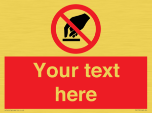 Custom Do Not Touch Sign